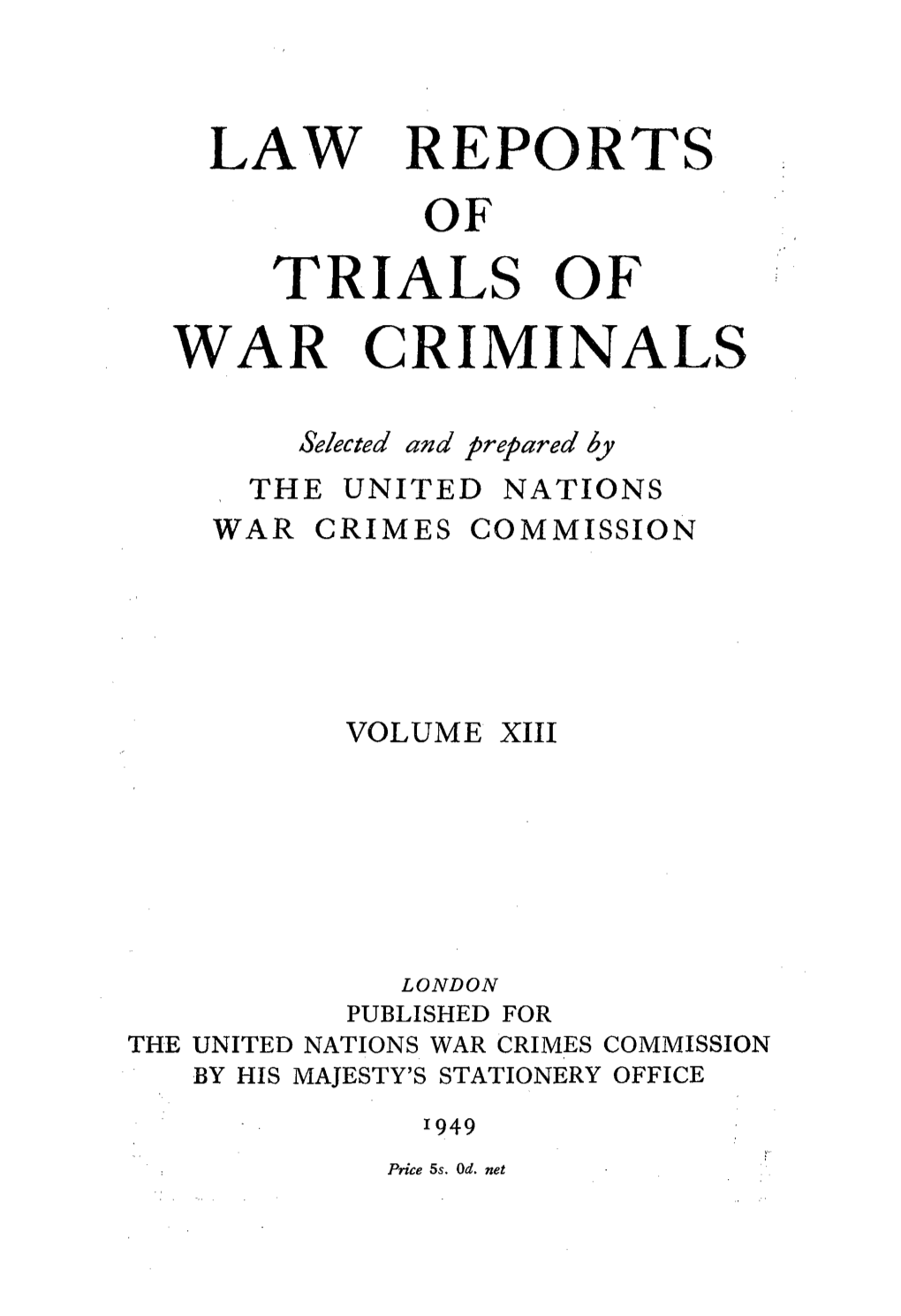 Law Reports of Trial of War Criminals, Volume XIII, English Edition