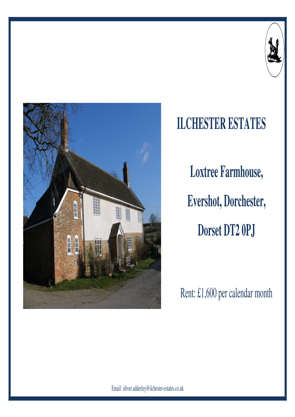 ILCHESTER ESTATES Loxtree Farmhouse, Evershot, Dorchester