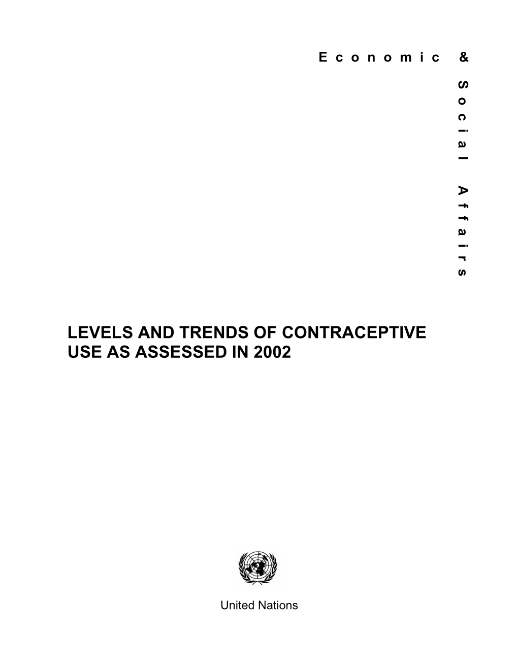 Levels and Trends of Contraceptive Use As Assessed in 2002
