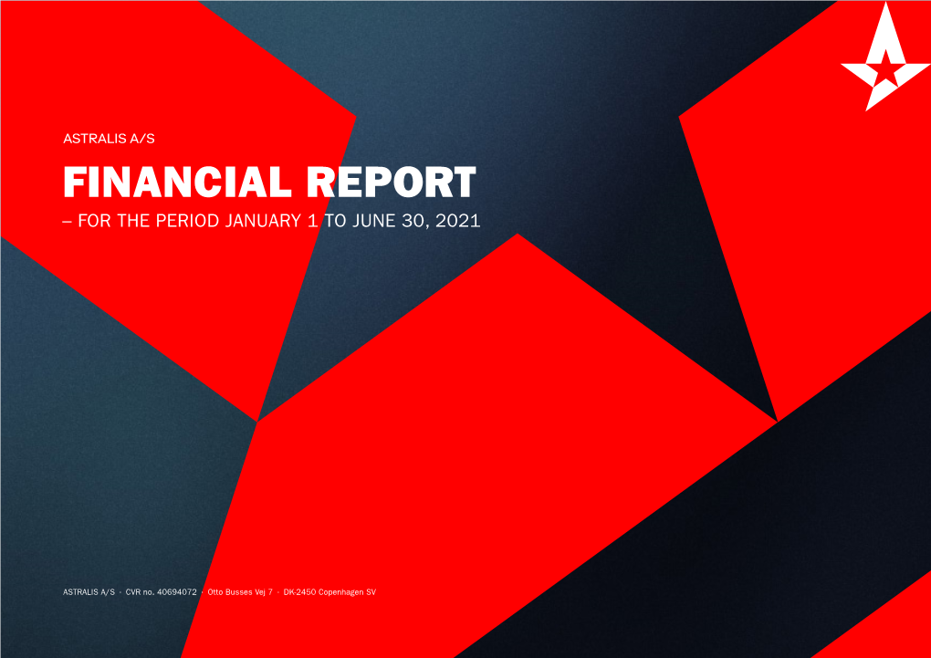 Financial Report – for the Period January 1 to June 30, 2021