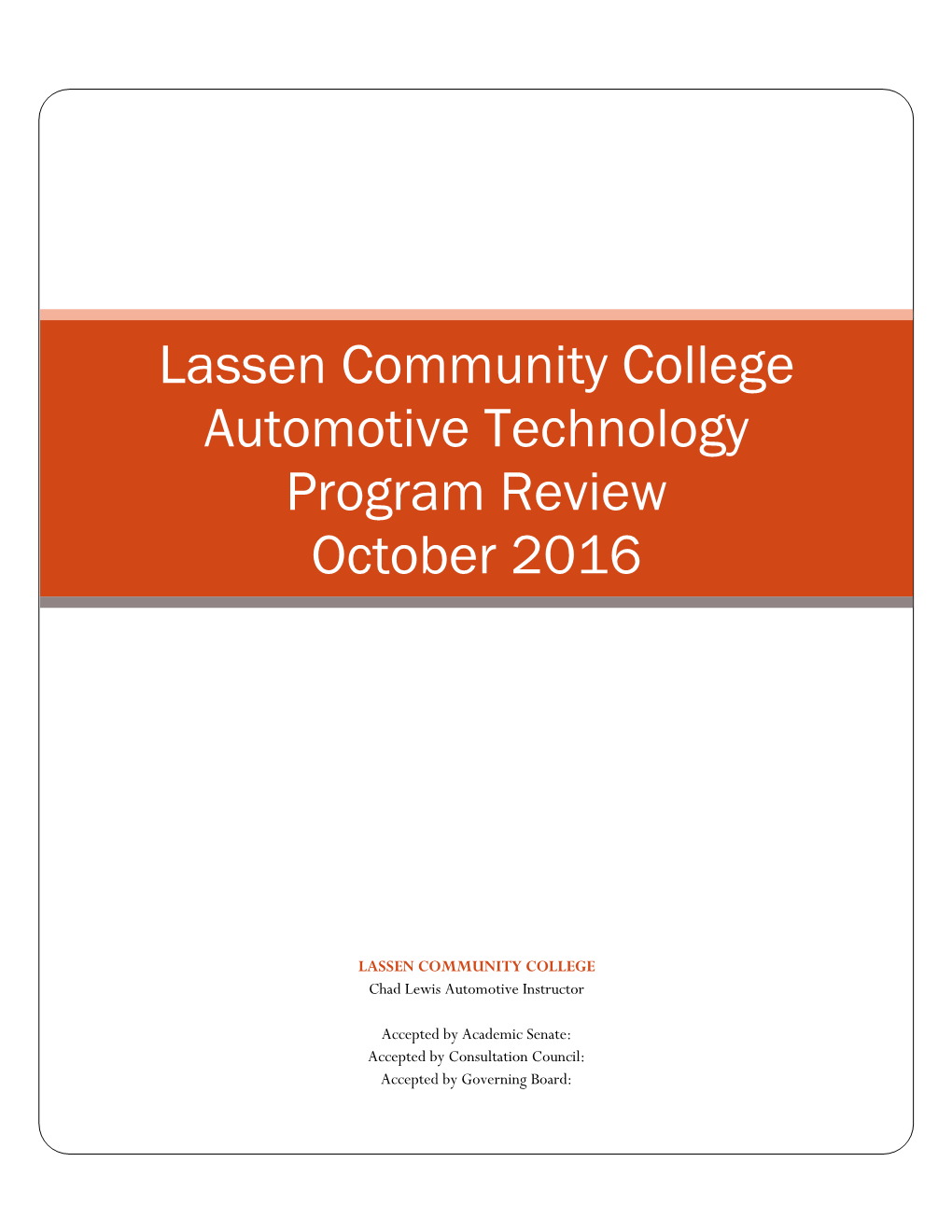 Lassen Community College Automotive Technology Program Review October 2016