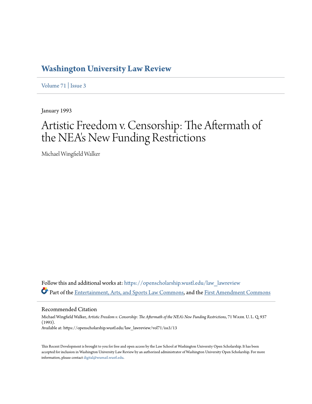 Artistic Freedom V. Censorship: the Aftermath of the NEA's New Funding Restrictions Michael Wingfield Alw Ker