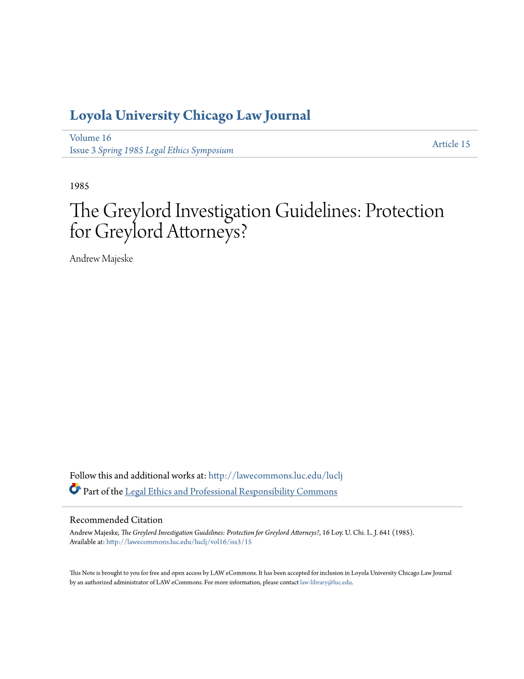 The Greylord Investigation Guidelines: Protection for Greylord Attorneys? Andrew Majeske