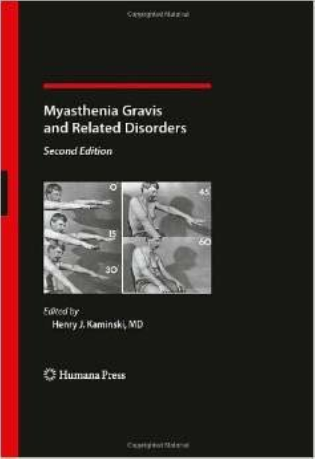 Current Clinical Neurology Myasthenia Gravis and Related Disorders Edited By: H.J