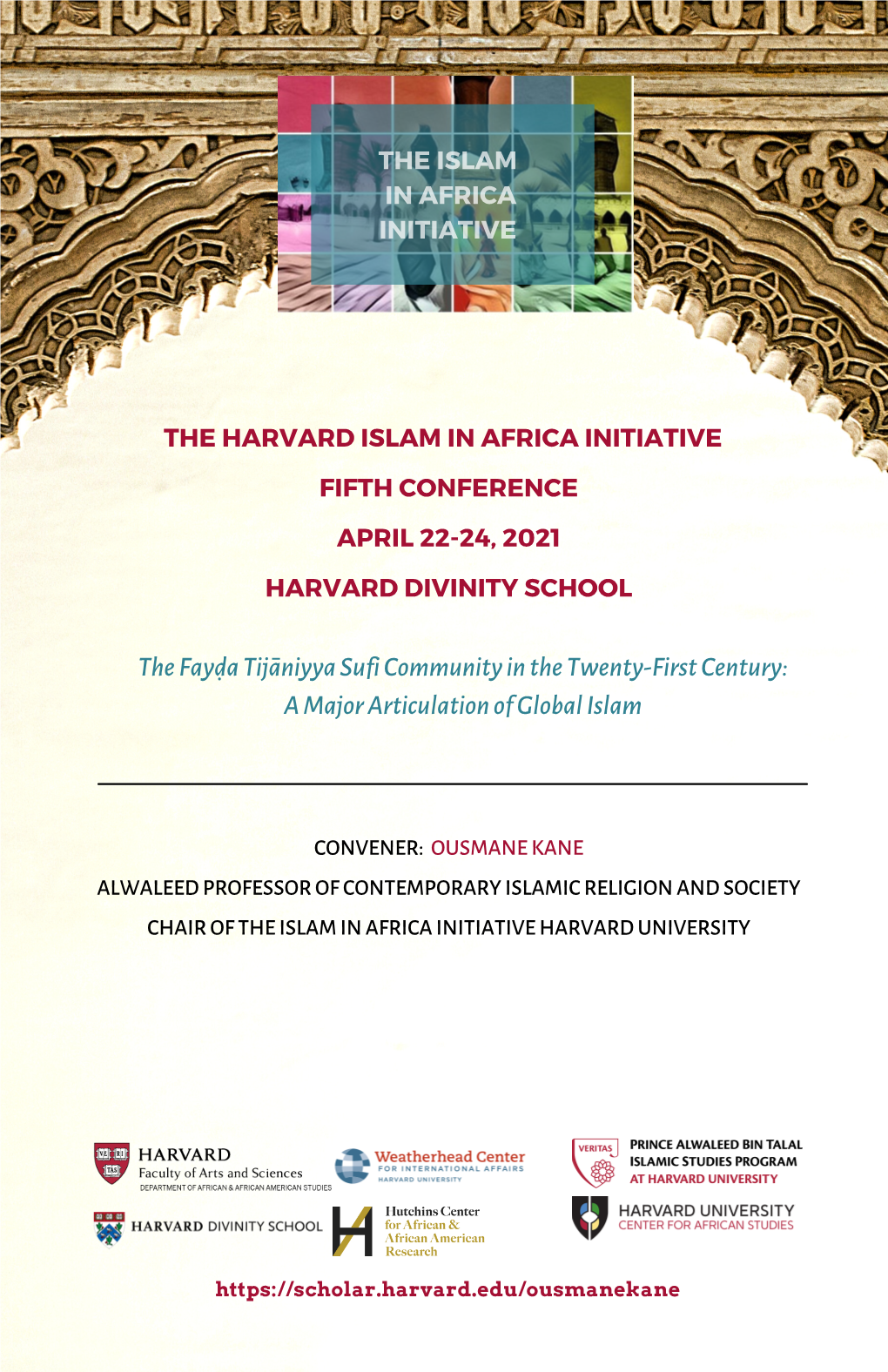 The Harvard Islam in Africa Initiative Fifth Conference April 22-24, 2021 Harvard Divinity School