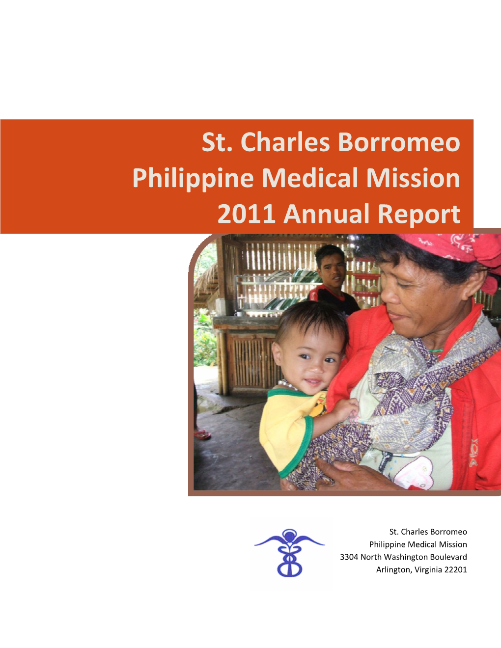 St. Charles Borromeo Philippine Medical Mission 2011 Annual Report 2