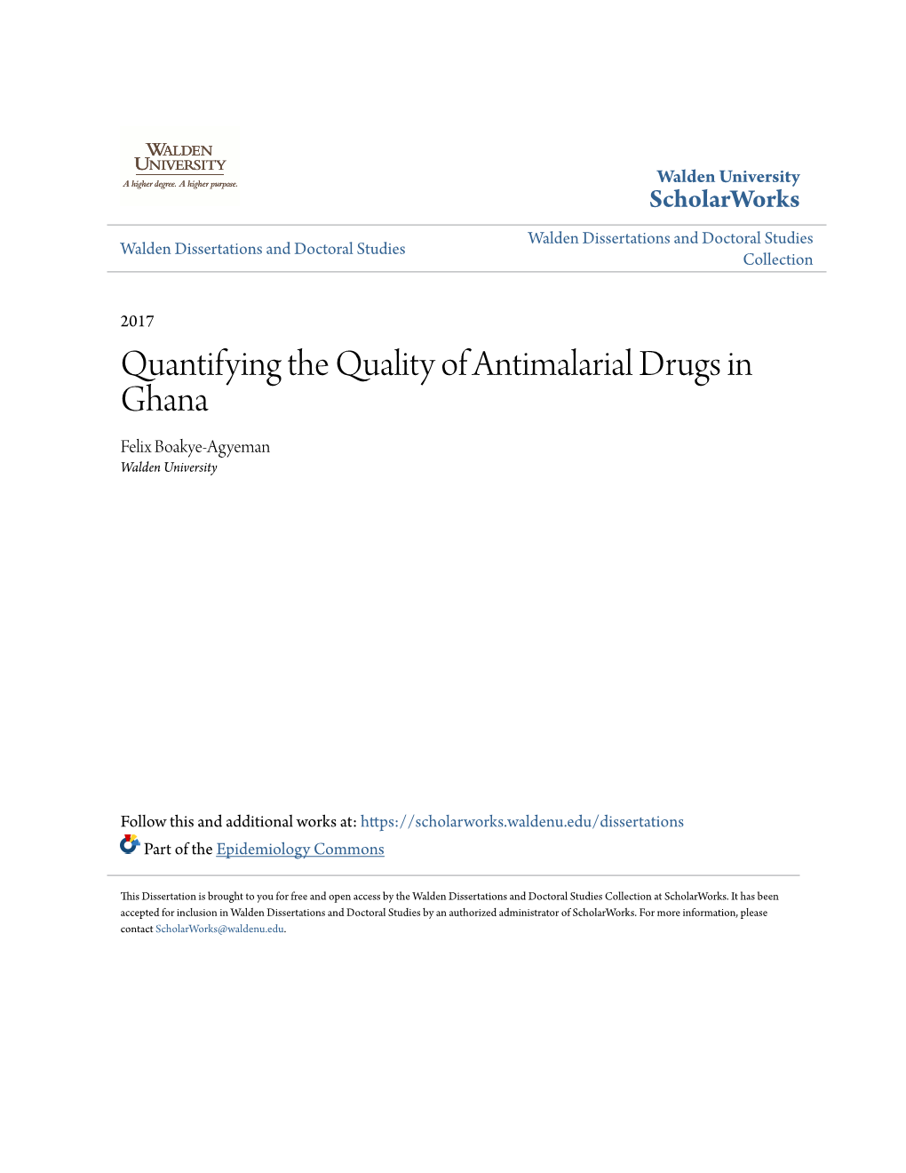 Quantifying the Quality of Antimalarial Drugs in Ghana Felix Boakye-Agyeman Walden University