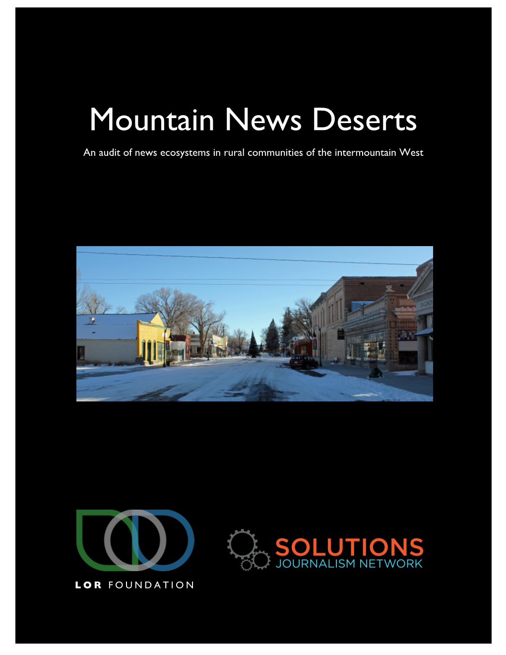 Mountain News Deserts an Audit of News Ecosystems in Rural Communities of the Intermountain West