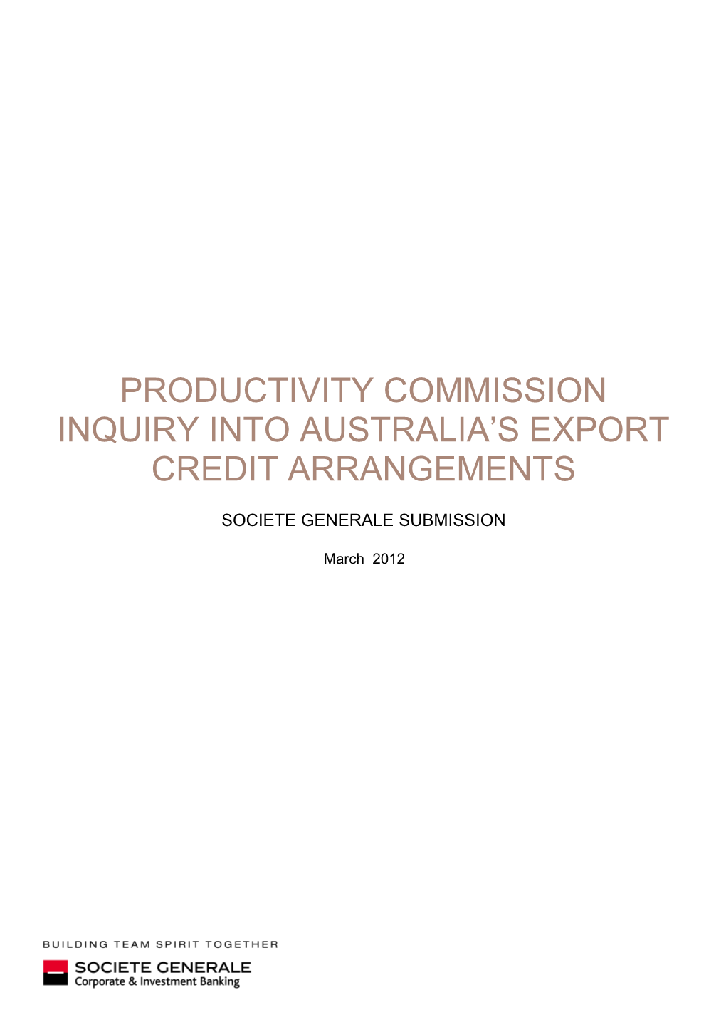 Submission DR87 - Societe Generale - Australia's Export Credit Arrangements - Public Inquiry