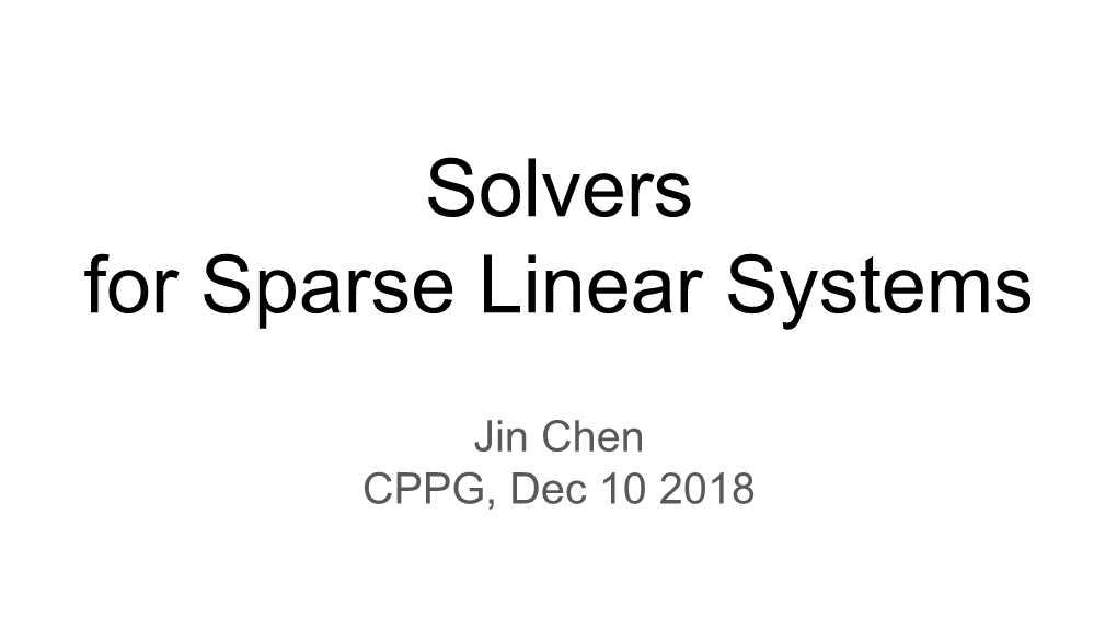 Solvers for Sparse Linear Systems