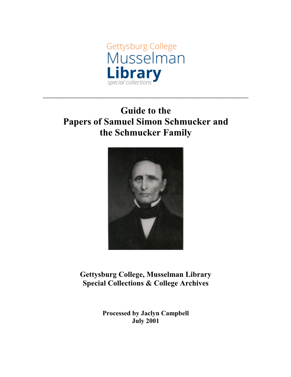 MS-023: the Papers of Samuel Simon Schmucker and the Schmucker Family (7 Boxes, 1.89 Cubic Feet)
