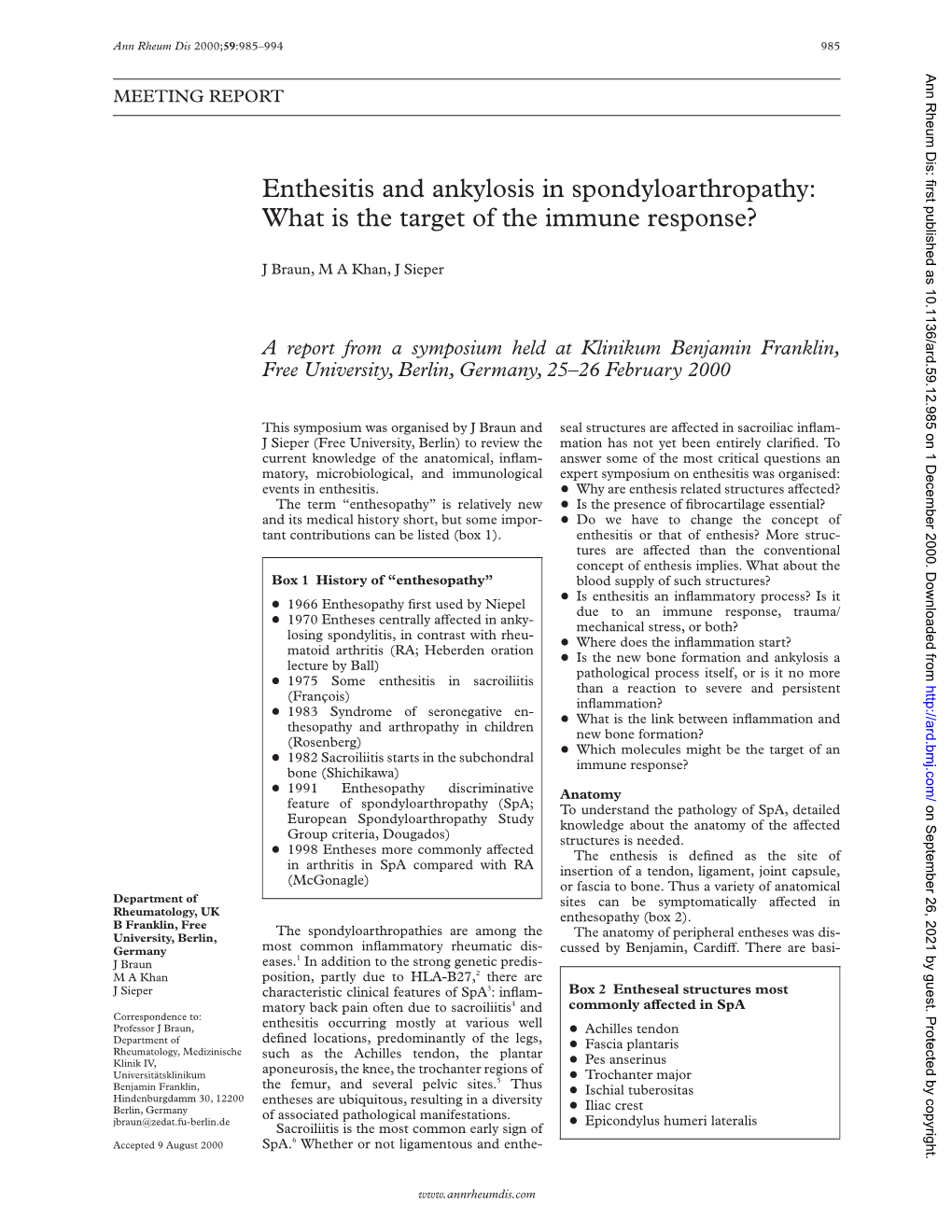 Enthesitis and Ankylosis in Spondyloarthropathy: What Is the Target of the Immune Response?