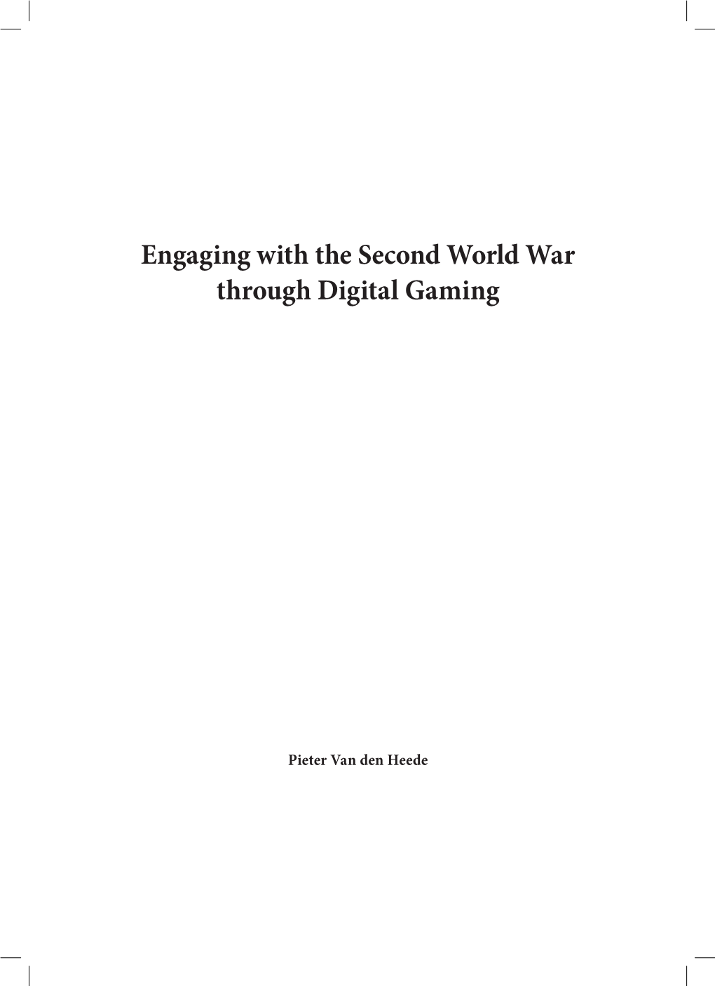 Engaging with the Second World War Through Digital Gaming