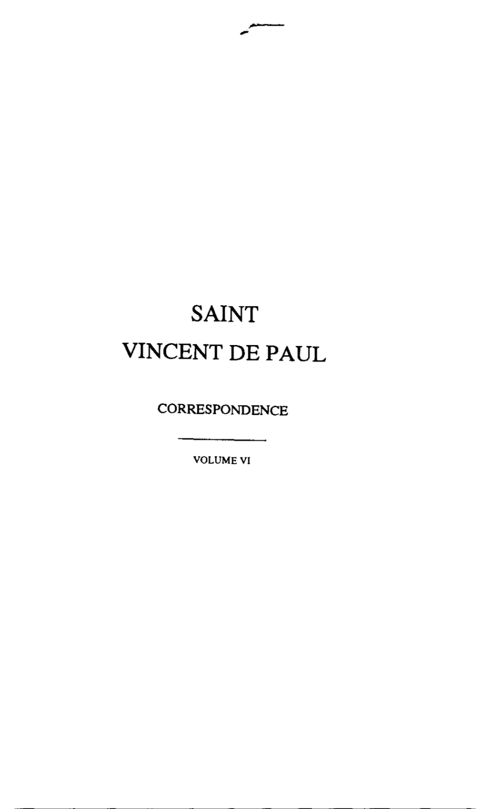 Saint Vincent De Paul / Correspondence, Conferences, Documents, VI / Correspondence Volume 6 (July 1656