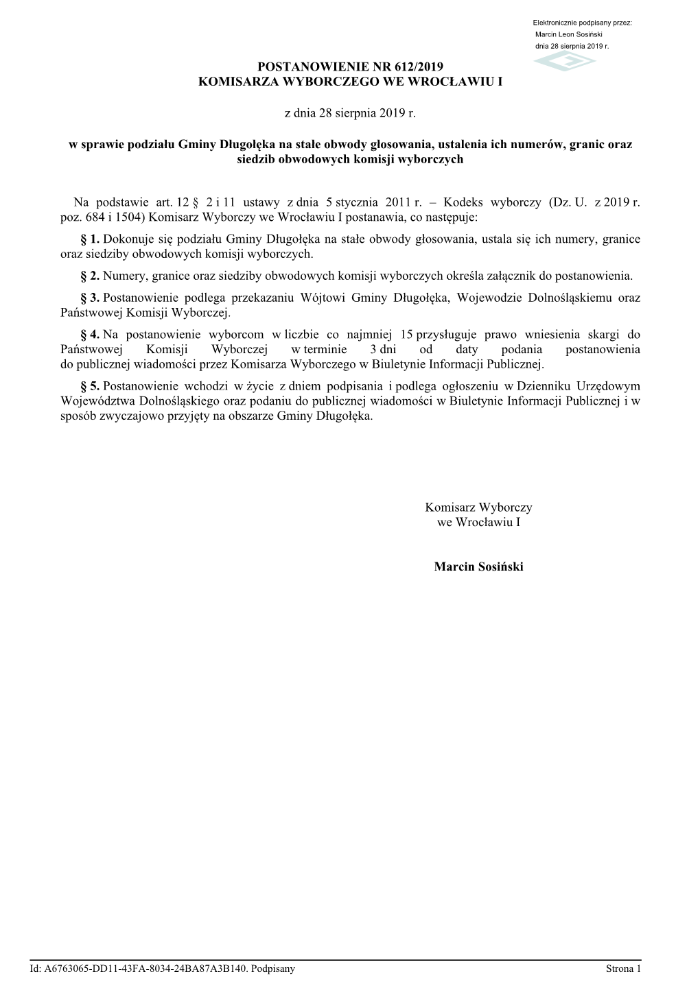 POSTANOWIENIE Nr 612/2019 KOMISARZA WYBORCZEGO WE WROCŁAWIU I Z Dnia 28 Sierpnia 2019 R. W