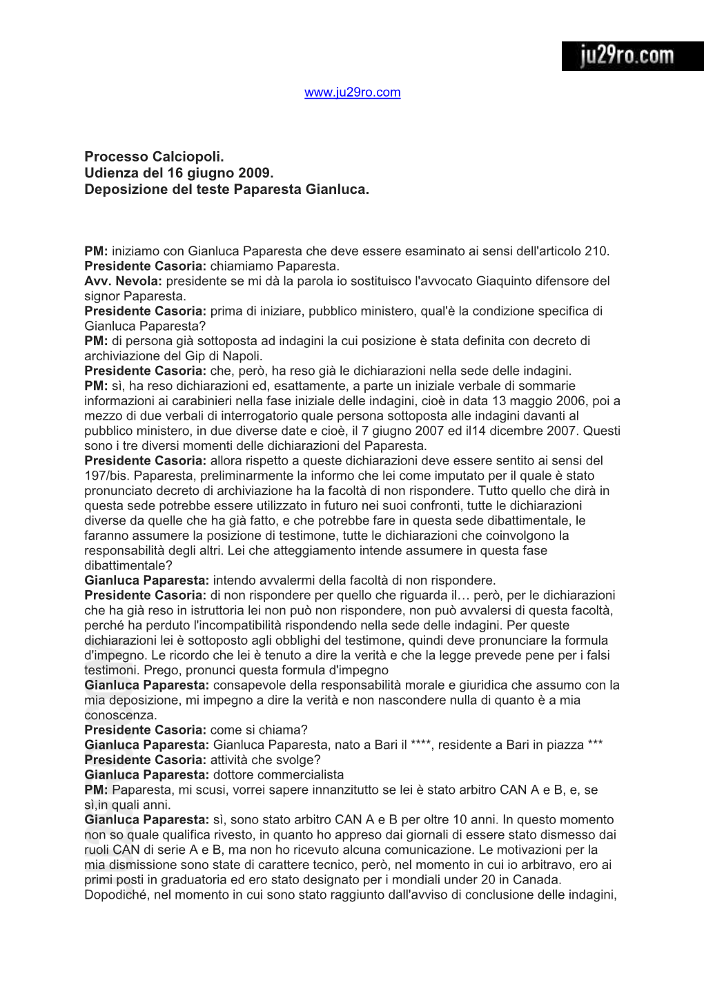 Processo Calciopoli. Udienza Del 16 Giugno 2009. Deposizione Del Teste Paparesta Gianluca