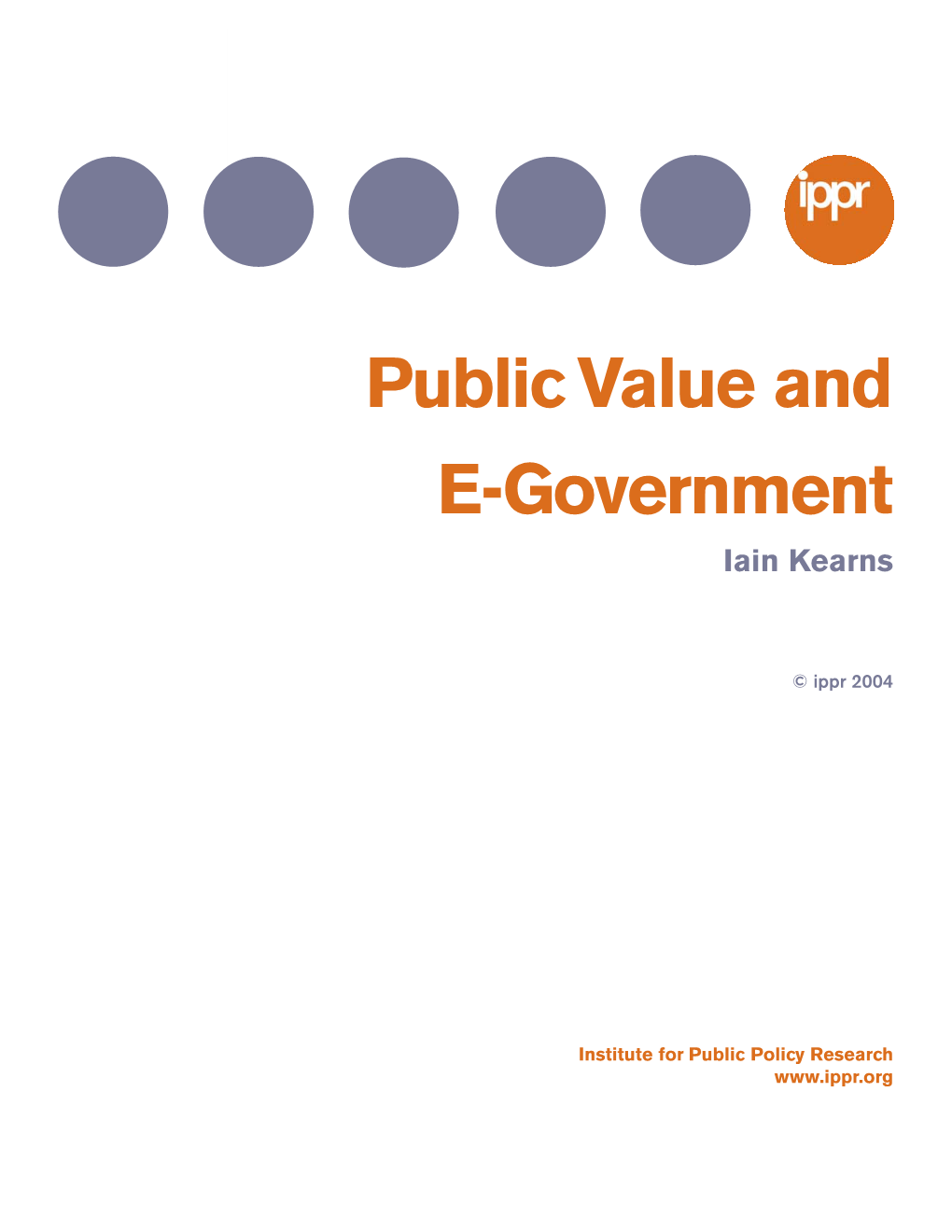 Public Value and E-Government Iain Kearns