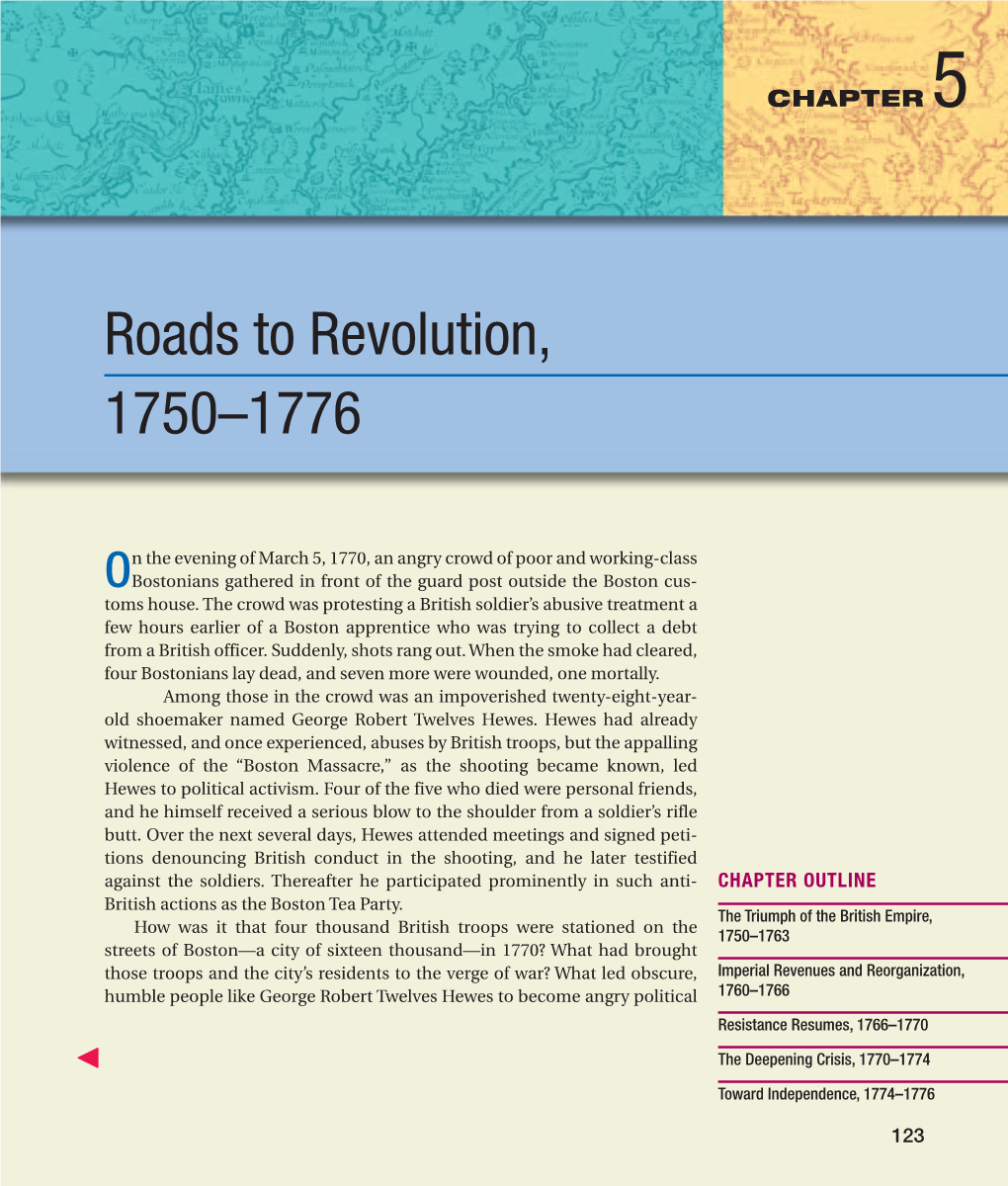 Roads to Revolution, 1750–1776