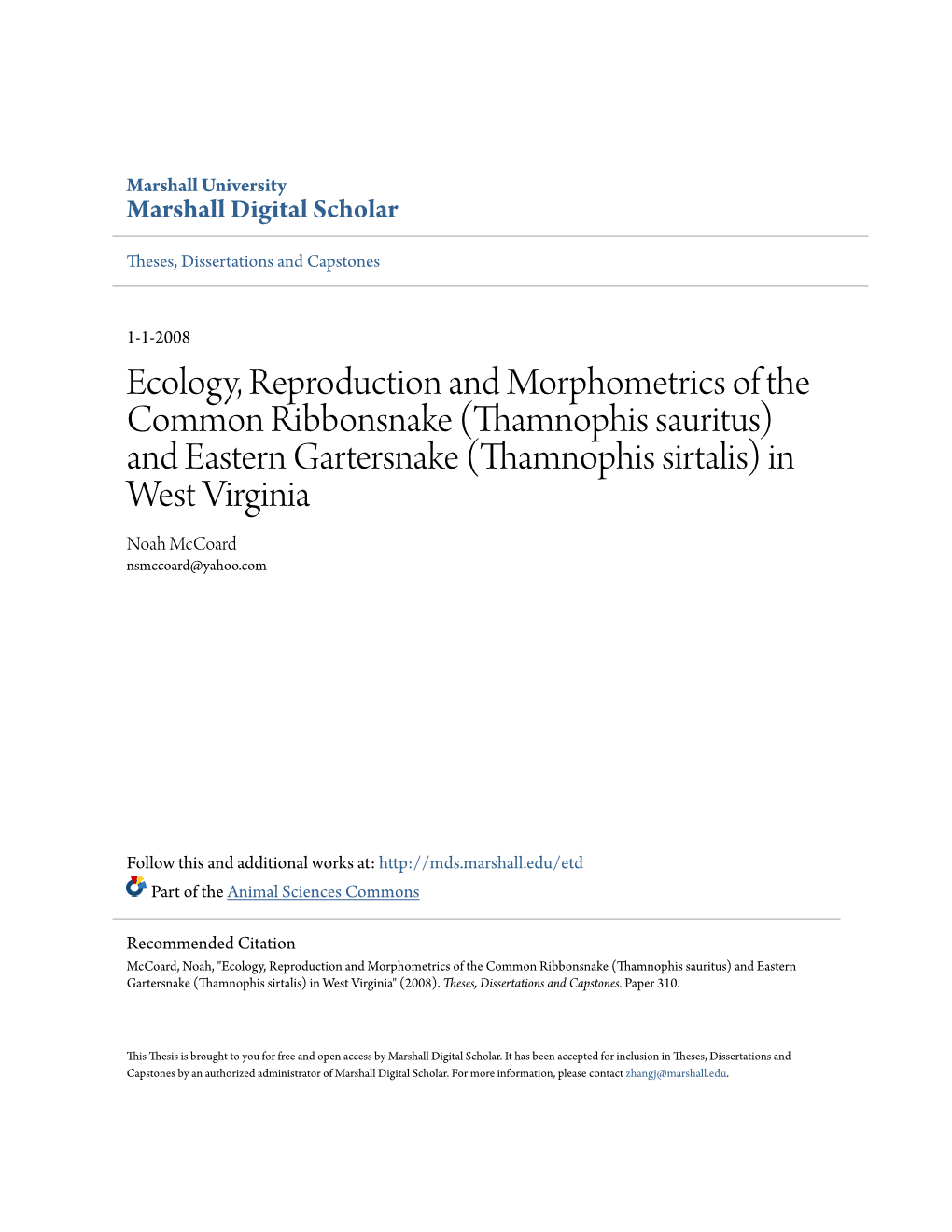 Thamnophis Sauritus) and Eastern Gartersnake (Thamnophis Sirtalis) in West Virginia Noah Mccoard Nsmccoard@Yahoo.Com
