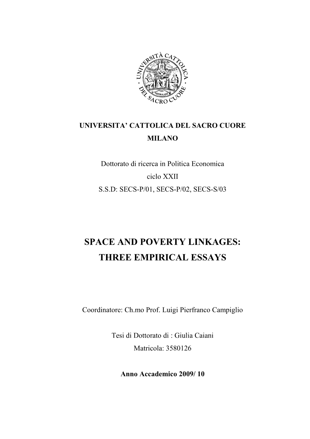 Space and Poverty Linkages: Three Empirical Essays