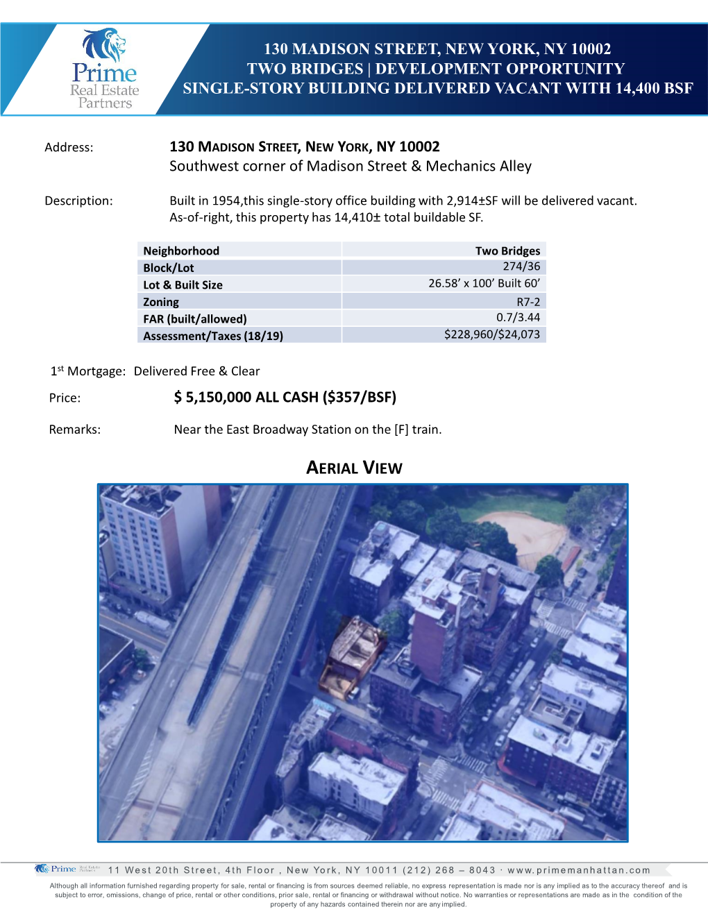 130 Madison Street, New York, Ny 10002 Two Bridges | Development Opportunity Single-Story Building Delivered Vacant with 14,400 Bsf