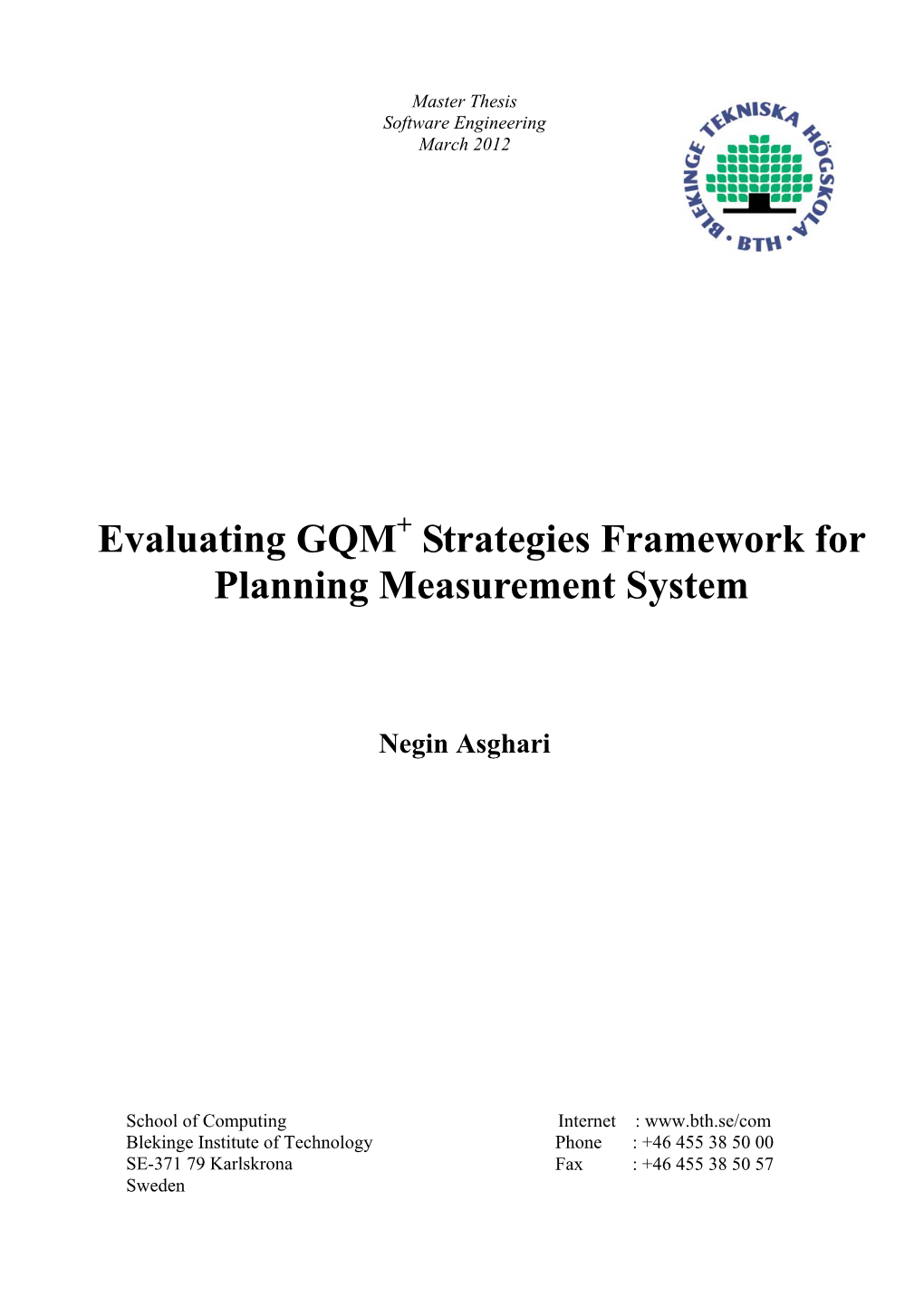 Evaluating GQM+ Strategies Framework for Planning Measurement System