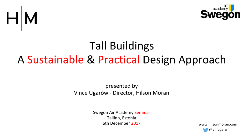 Tall Buildings a Sustainable & Practical Design Approach