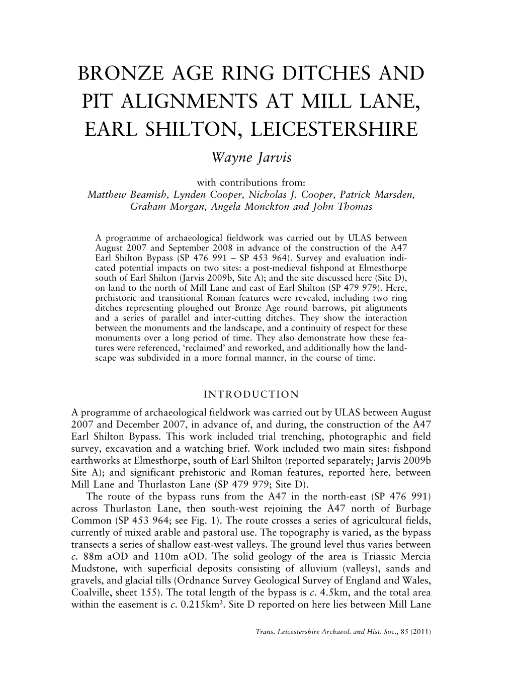 BRONZE AGE RING DITCHES and PIT ALIGNMENTS at MILL LANE, EARL SHILTON, LEICESTERSHIRE Wayne Jarvis