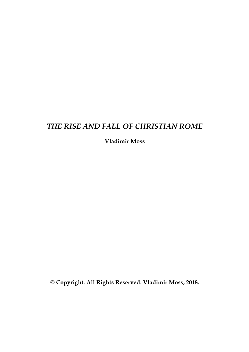The Rise and Fall of Christian Rome