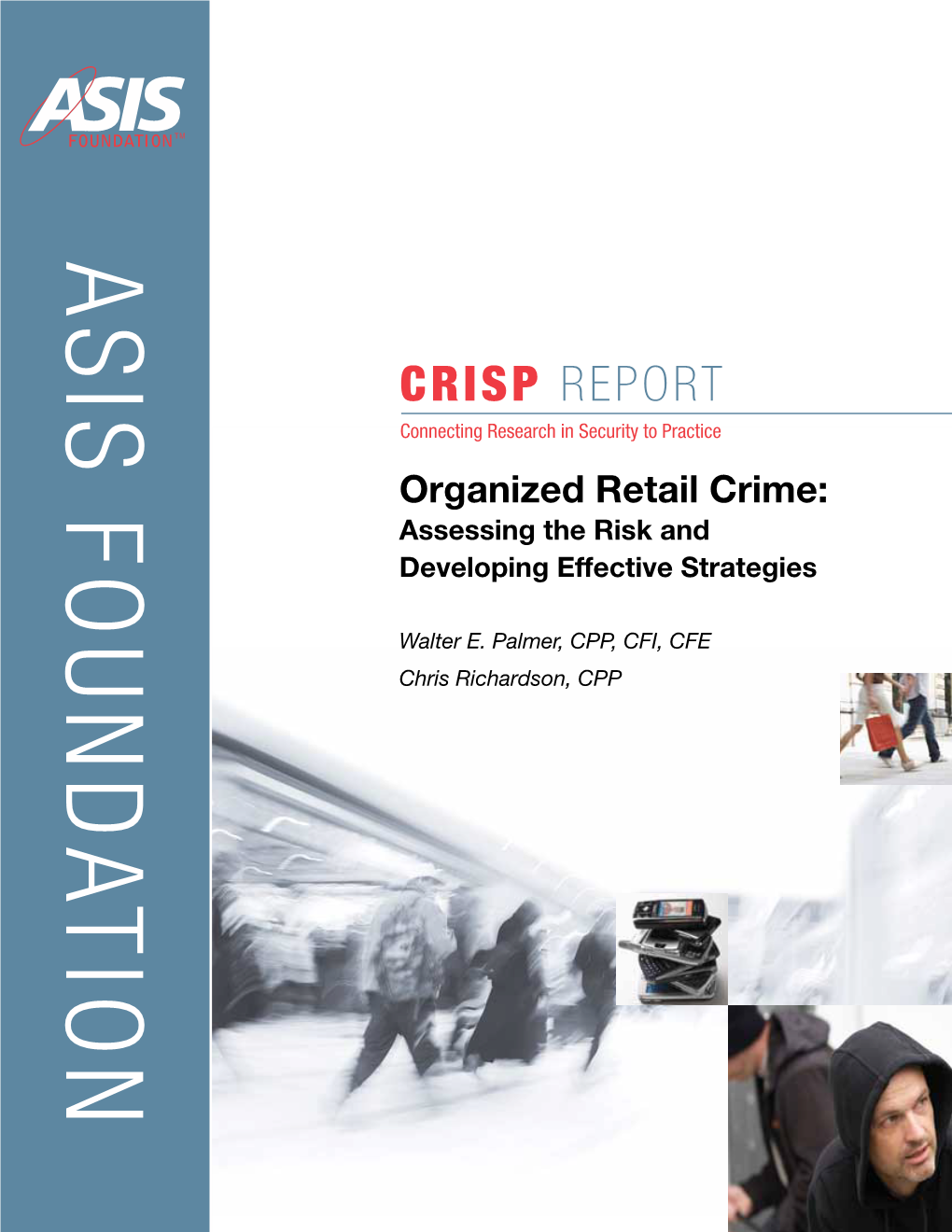 Organized Retail Crime: Assessing the Risk and Developing Effective Strategies