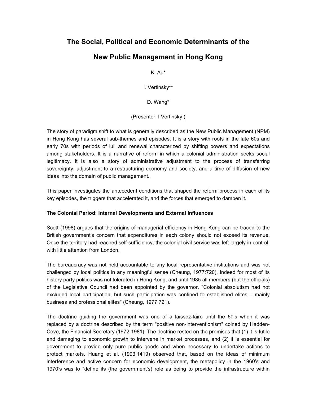The Social, Political and Economic Determinants of the New Public