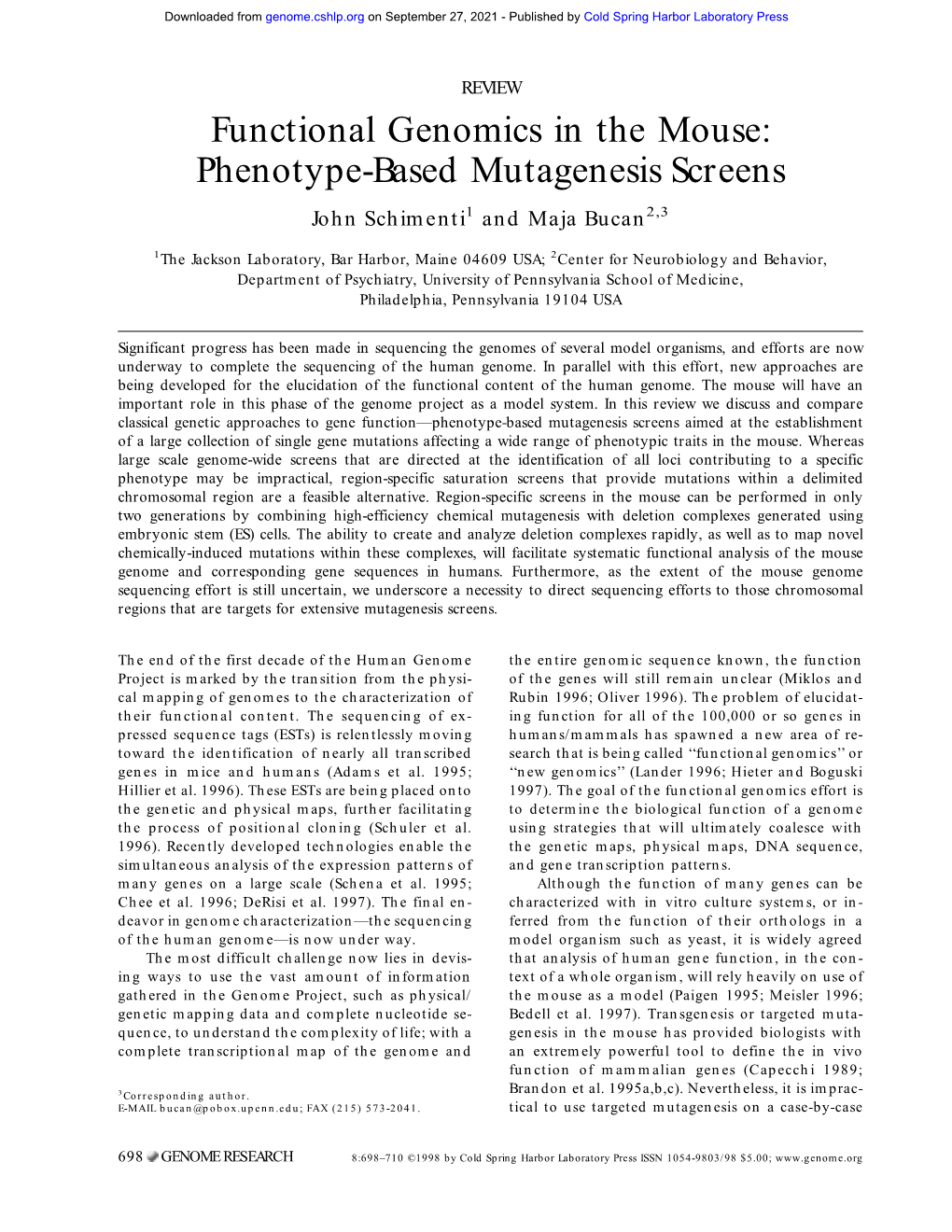 Functional Genomics in the Mouse: Phenotype-Based Mutagenesis Screens John Schimenti1 and Maja Bucan2,3