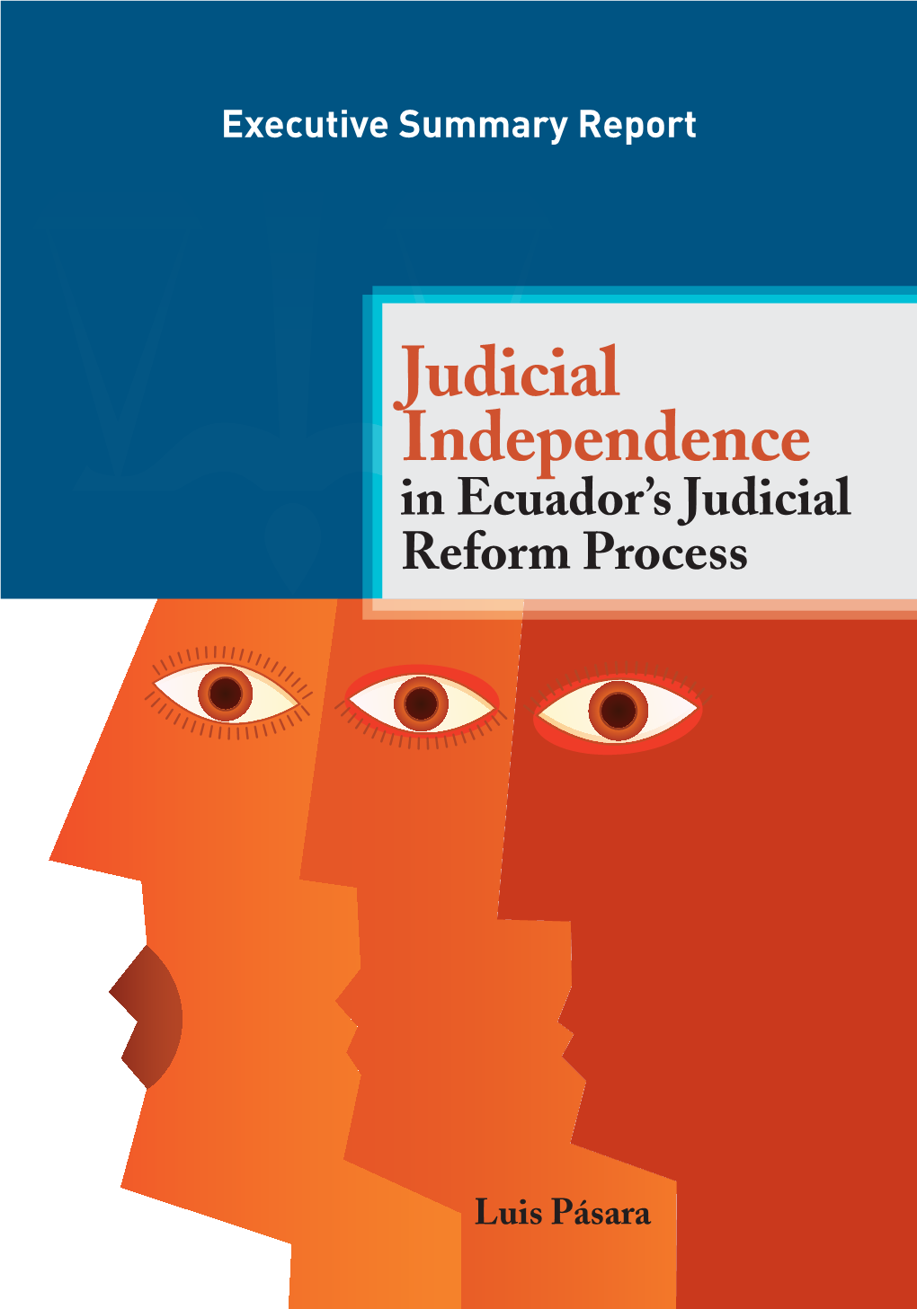 Judicial Independence in Ecuador's Judicial Reform Process
