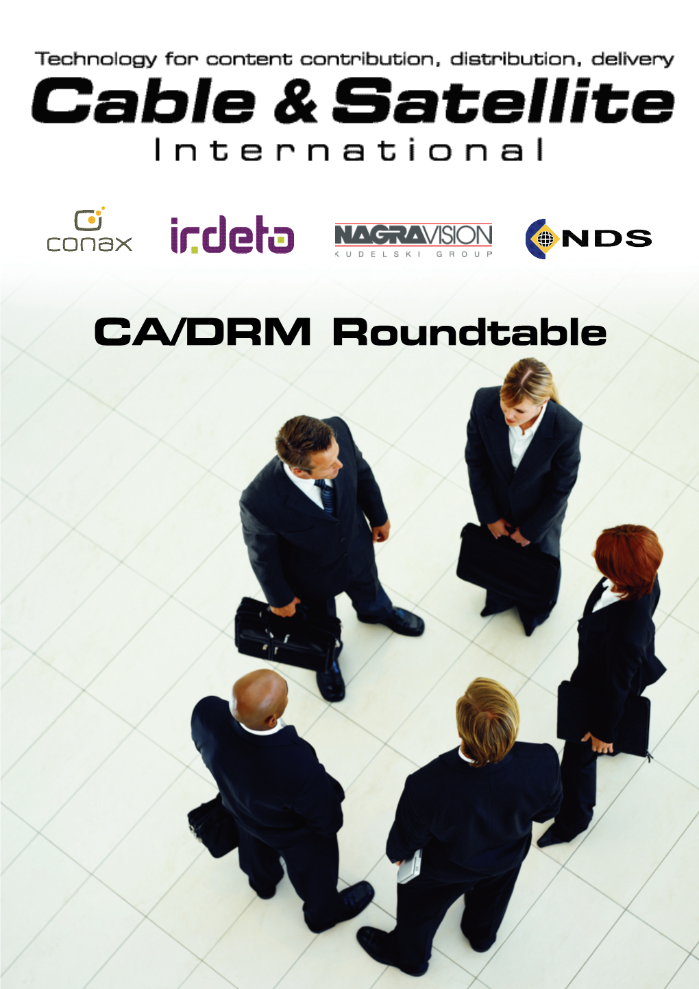 CA/DRM Roundtable CA/DRM Roundtable