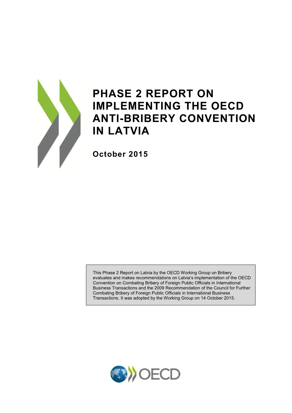 Phase 2 Report on Implementing the Oecd Anti-Bribery Convention in Latvia