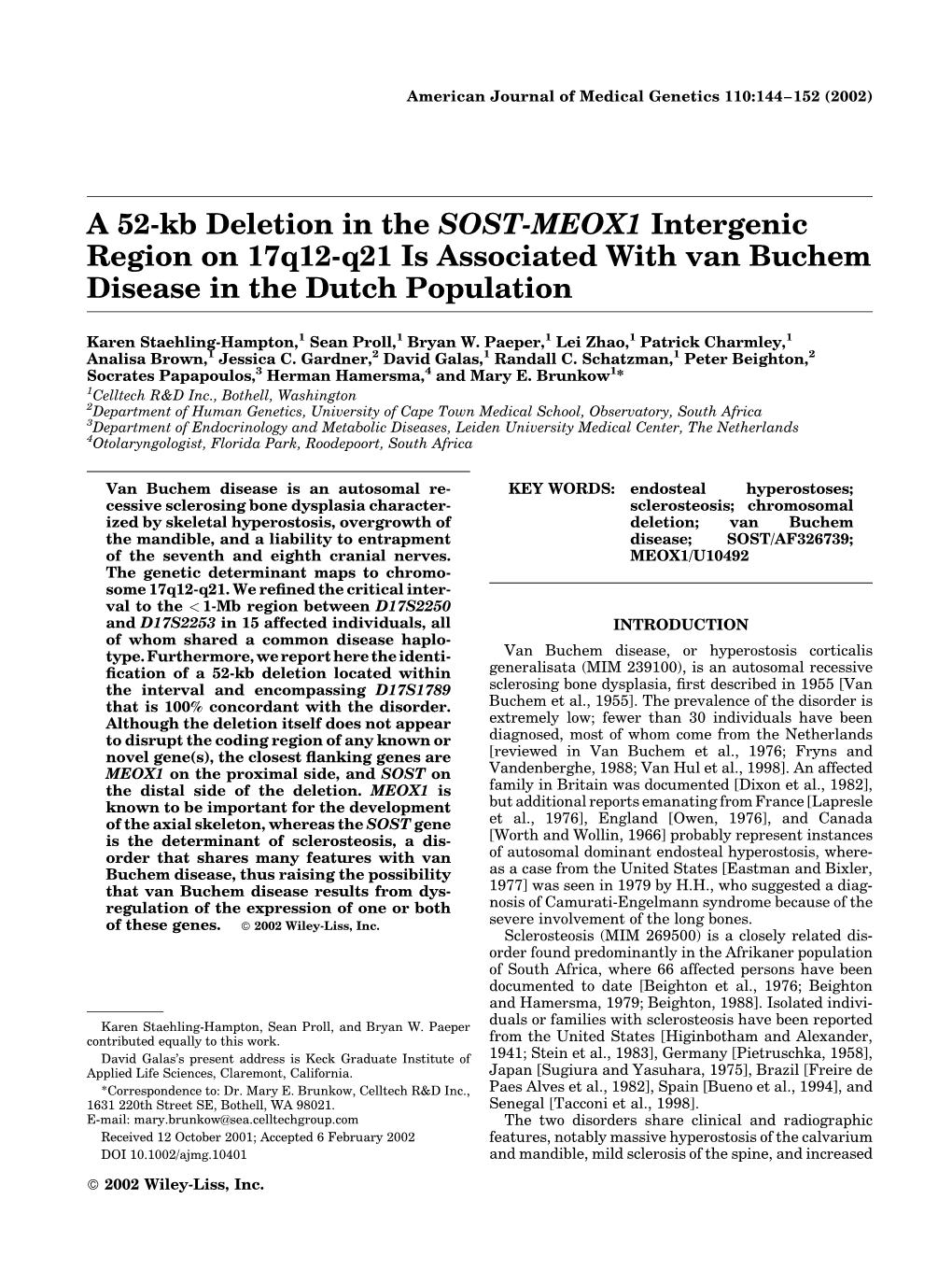 A 52-Kb Deletion in the SOST-MEOX1 Intergenic Region on 17Q12-Q21 Is Associated with Van Buchem Disease in the Dutch Population