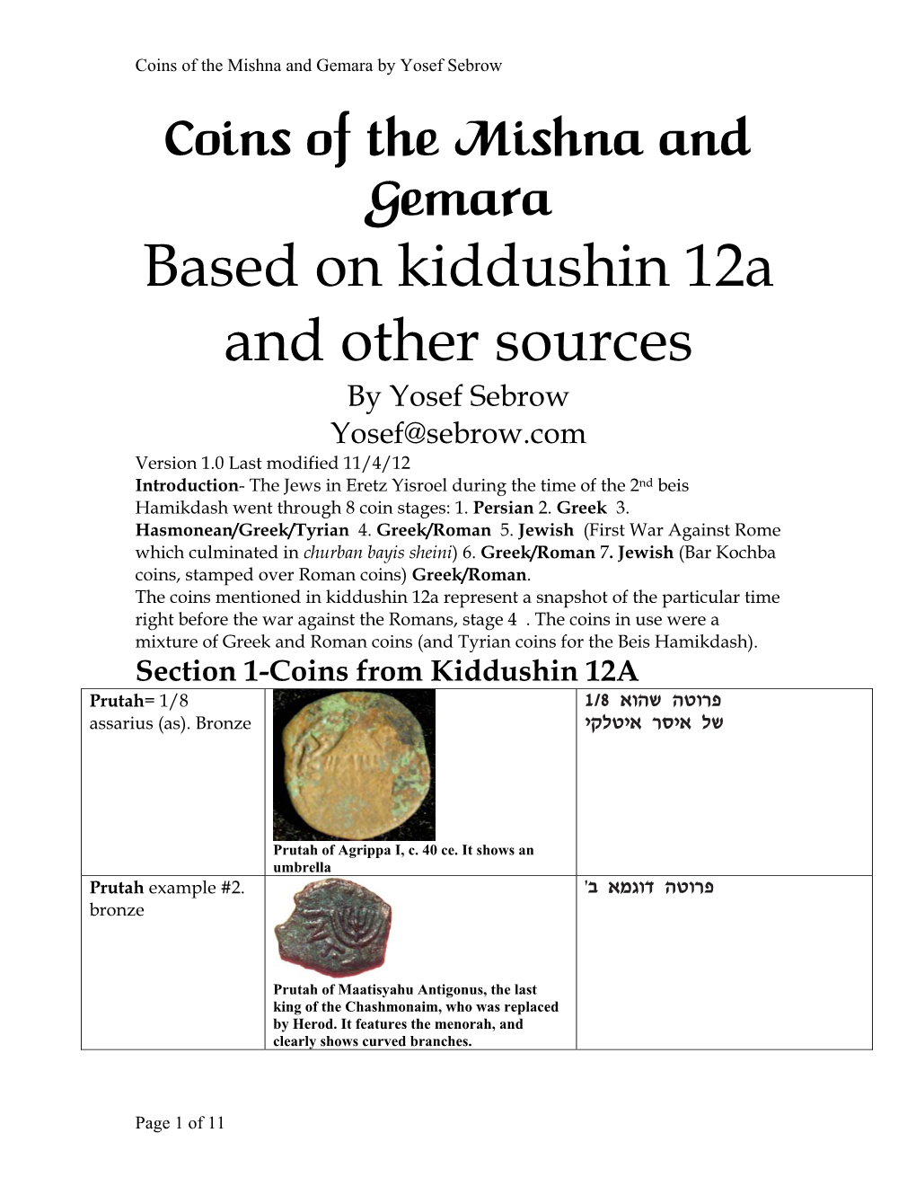 Coins of the Mishna and Gemara Based on Kiddushin 12A and Other