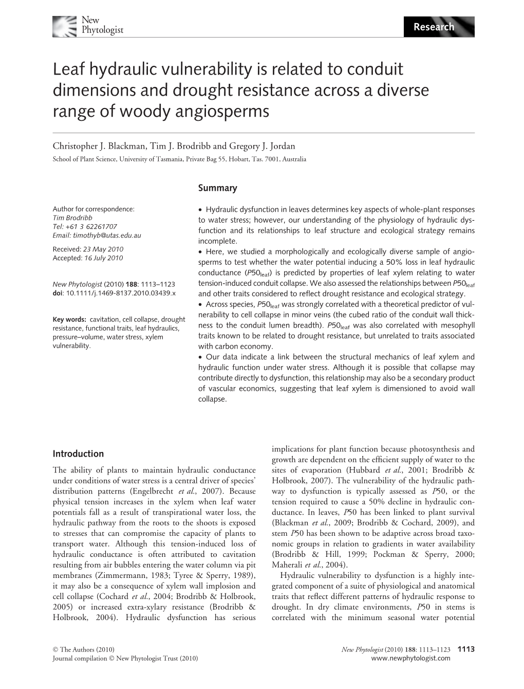 Leaf Hydraulic Vulnerability Is Related to Conduit Dimensions and Drought Resistance Across a Diverse Range of Woody Angiosperms