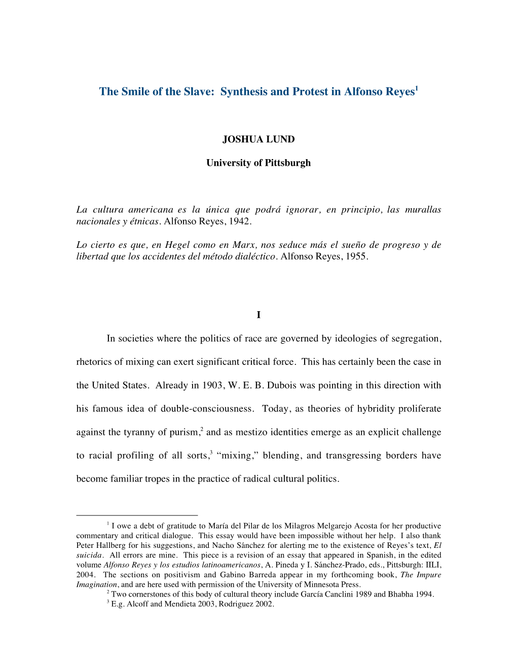 The Smile of the Slave: Synthesis and Protest in Alfonso Reyes1