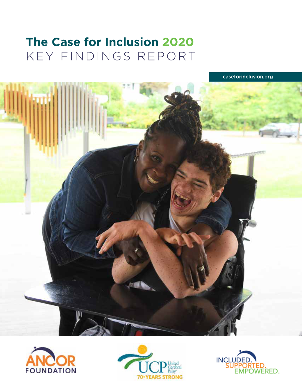 The Case for Inclusion 2020 KEY FINDINGS REPORT