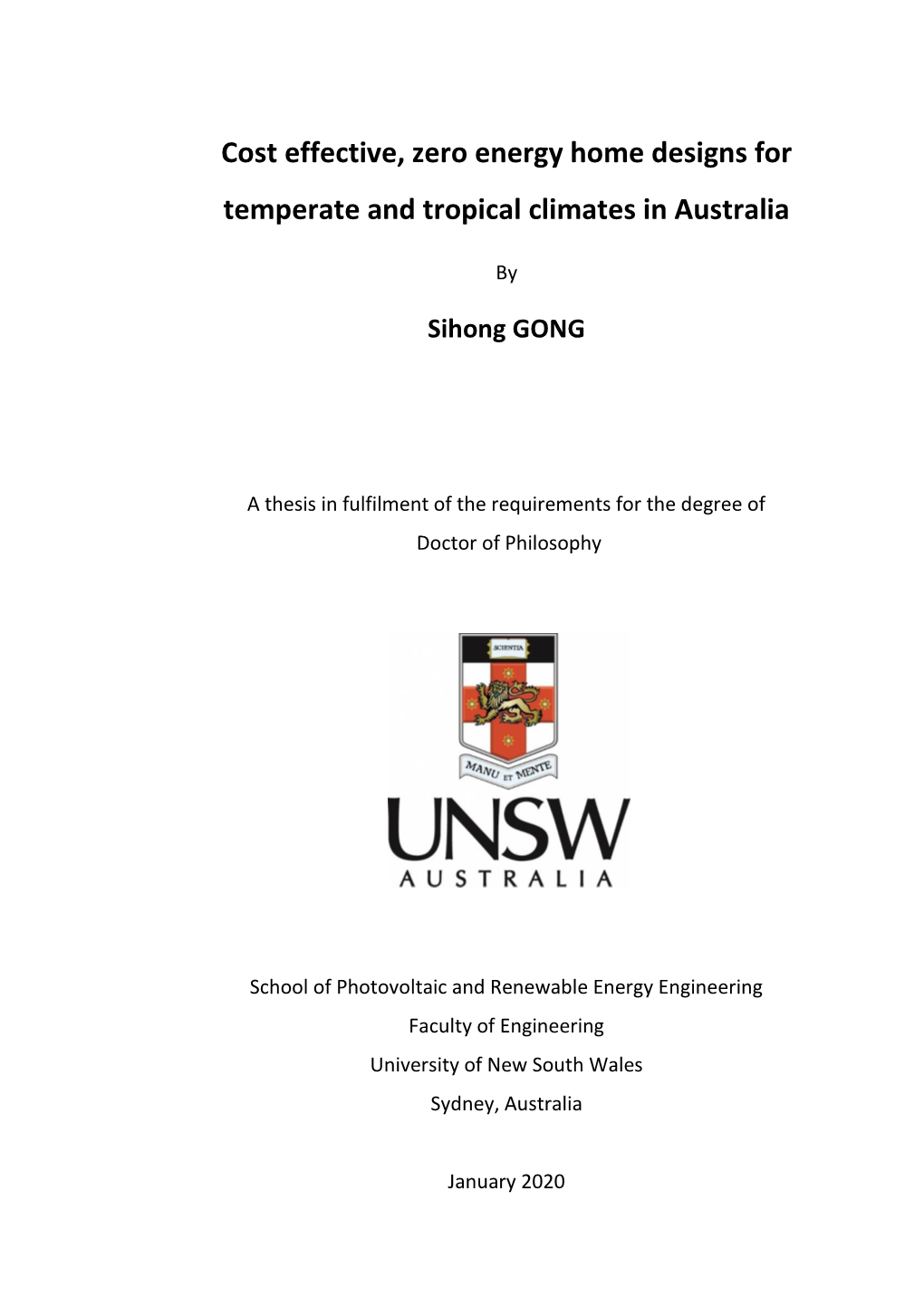 Cost Effective, Zero Energy Home Designs for Temperate and Tropical Climates in Australia