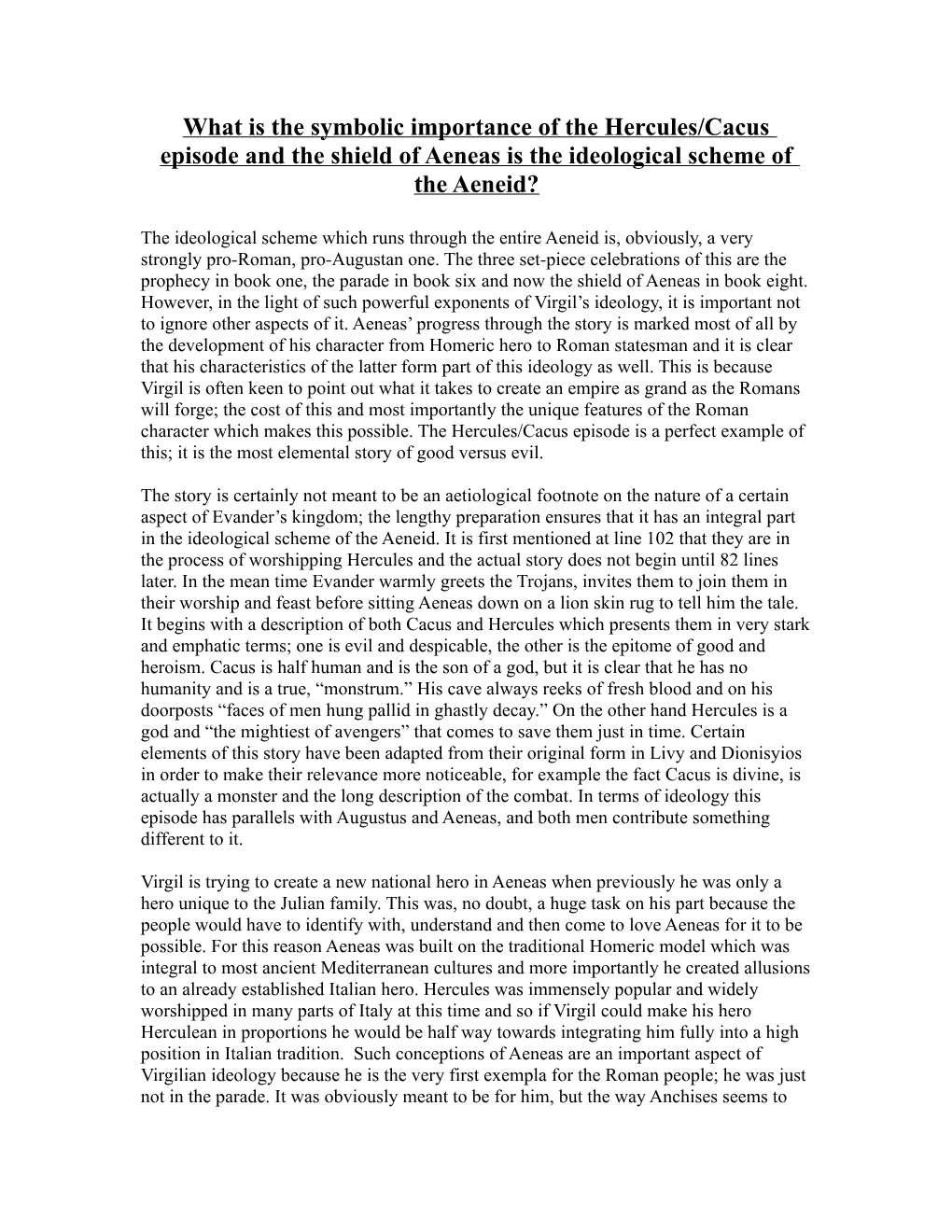 What Is the Symbolic Importance of the Hercules/Cacus Episode and the Shield of Aeneas Is the Ideological Scheme of the Aeneid?