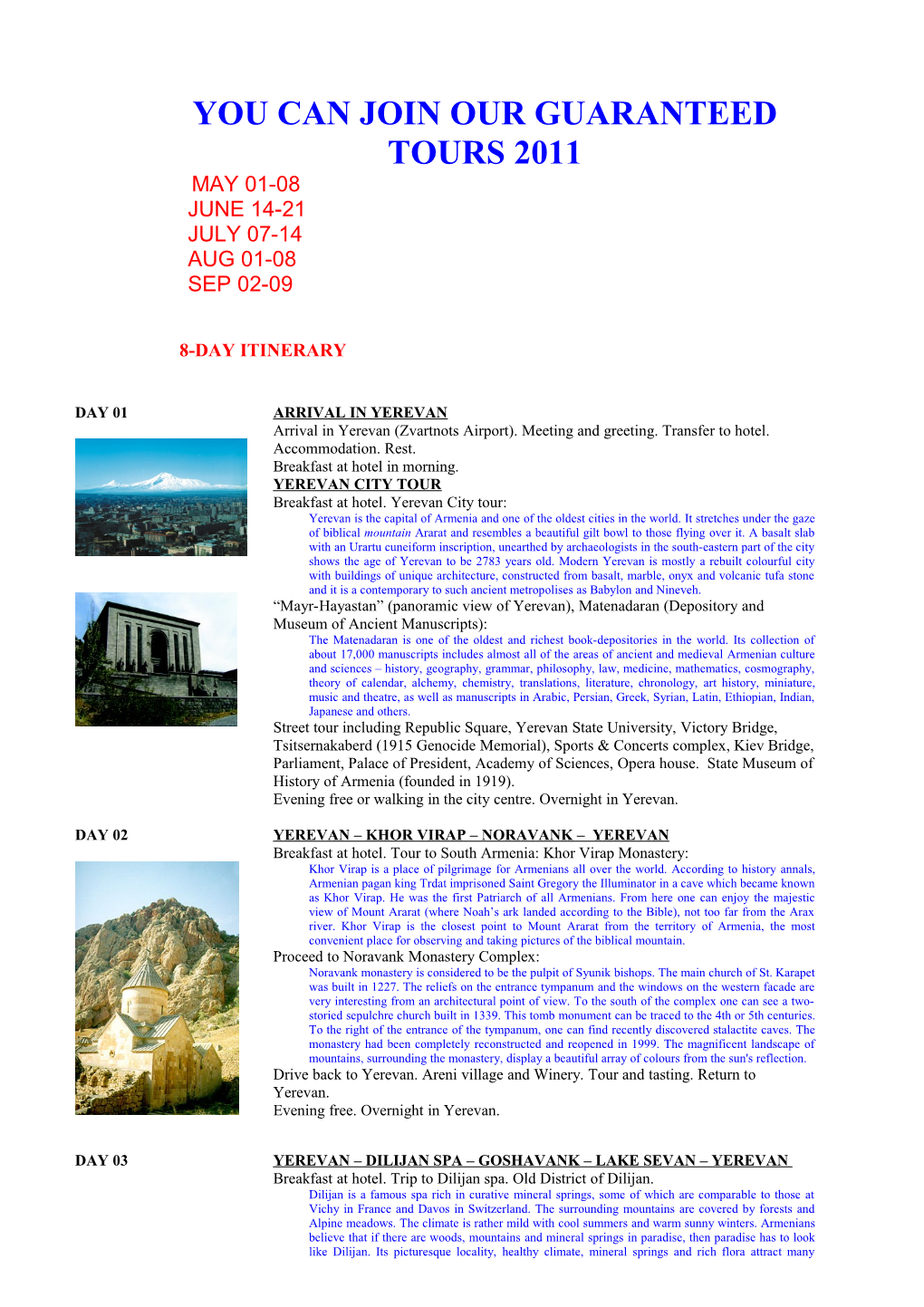 Armenia Guaranteed Tours 2011