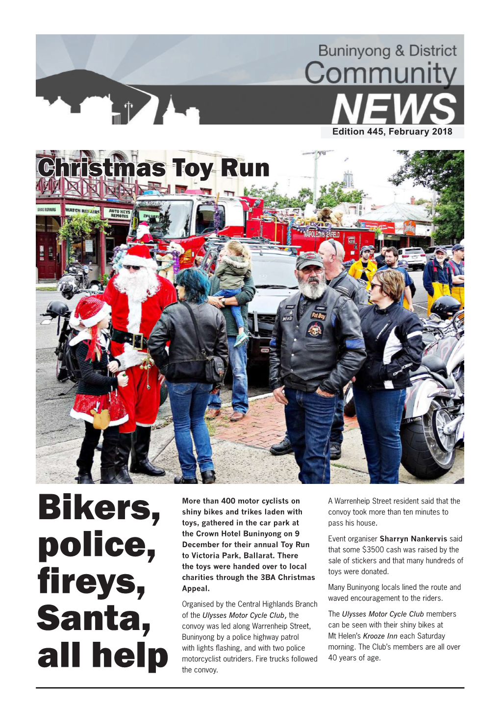 Bikers, Police, Fireys, Santa, All Help