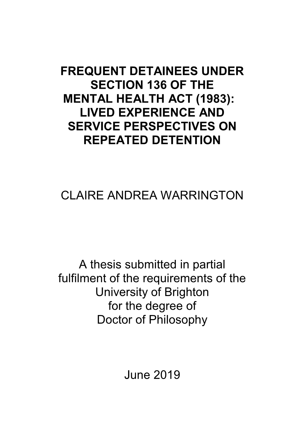 Frequent Detainees Under Section 136 of the Mental Health Act (1983): Lived Experience and Service Perspectives on Repeated Detention