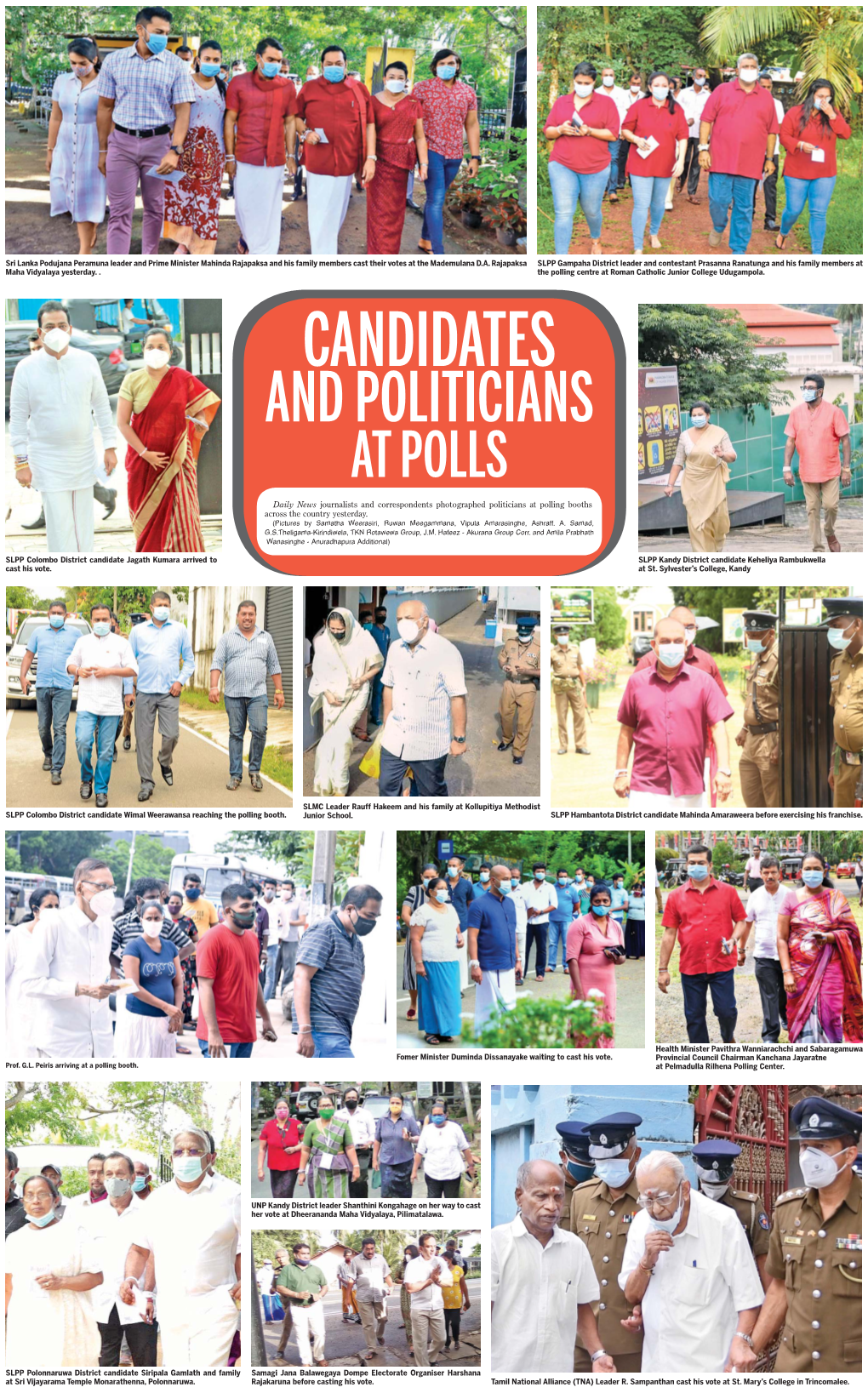 Daily News Journalists and Correspondents Photographed Politicians at Polling Booths Across the Country Yesterday