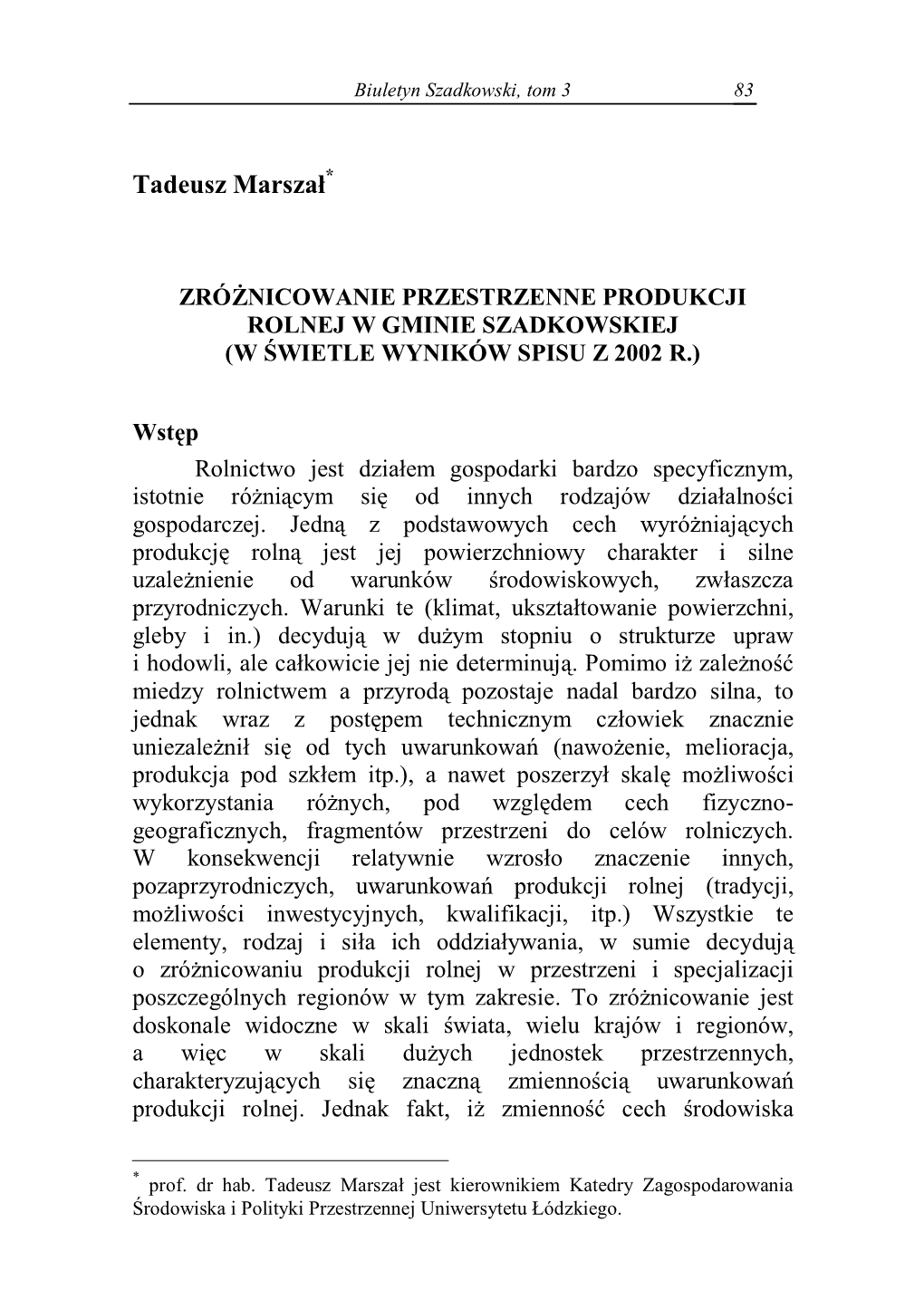 Zróżnicowanie Przestrzenne Produkcji Rolnej W Gminie Szadkowskiej (W Świetle Wyników Spisu Z 2002
