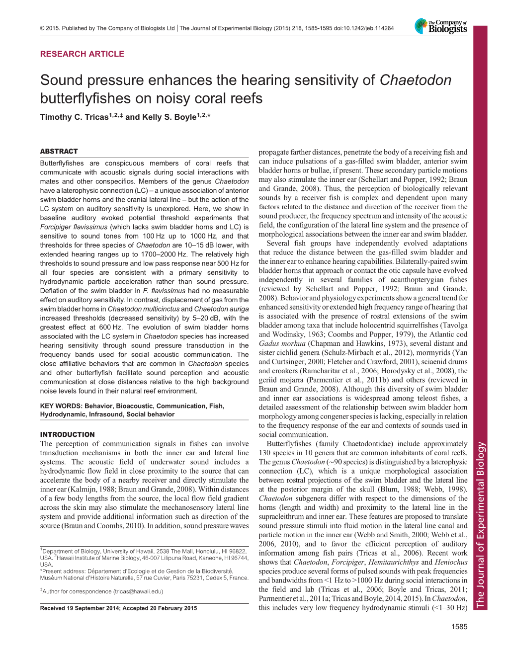 Sound Pressure Enhances the Hearing Sensitivity of Chaetodon Butterflyfishes on Noisy Coral Reefs Timothy C