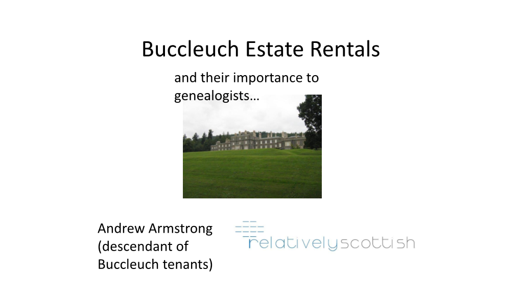 Buccleuch Estate Rentals and Their Importance to Genealogists…