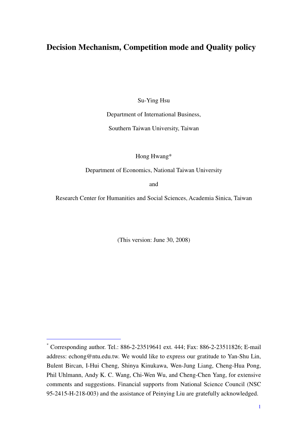 Decision Mechanism, Competition Mode and Quality Policy